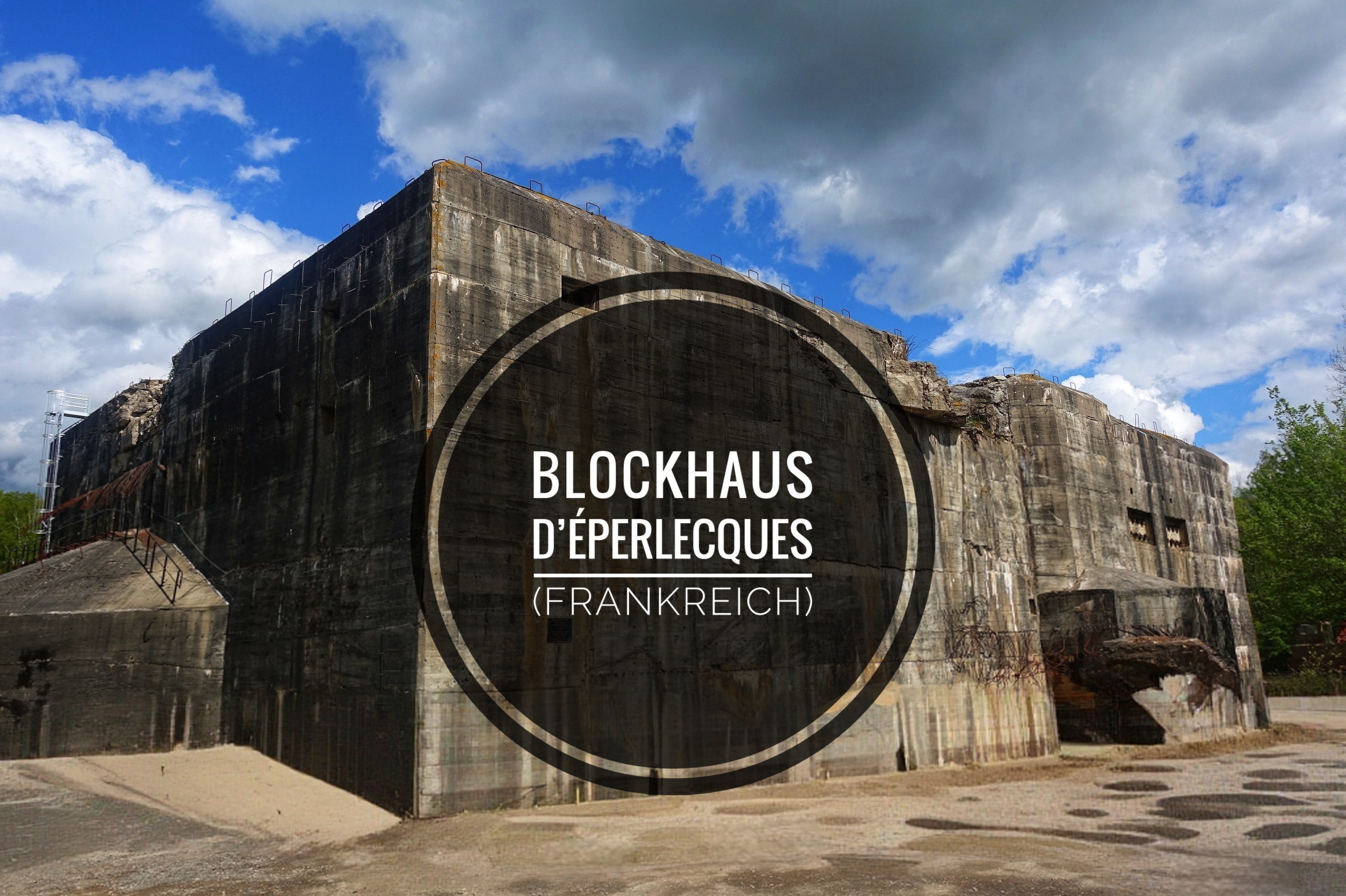 Blockhaus von Éperlecques 🇫🇷